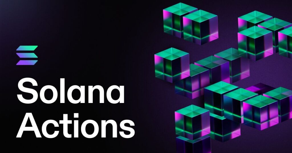 Solana Actions: Empowering Seamless On-Chain Transactions
