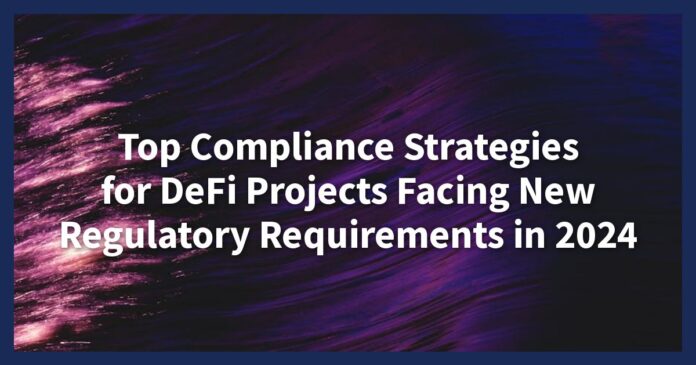 Compliance Strategies for DeFi Projects